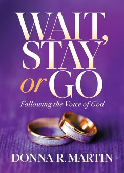 Wait, Stay or Go - Martin, Donna R