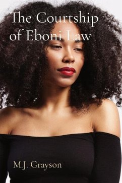 The Courtship of Eboni Law - Grayson, Mj