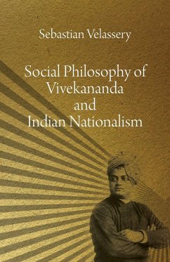 Social Philosophy of Vivekananda and Indian Nationalism - Velassery, Sebastian