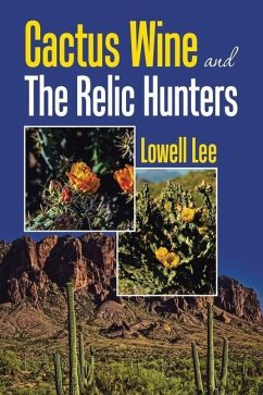 Cactus Wine and the Relic Hunters