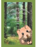 An Amazing Afternoon Adventure with Arlo the Awesome Little Vole: Part 1