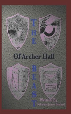 The Beast of Archer Hall: episode 1 - Breland, Nikolaus James