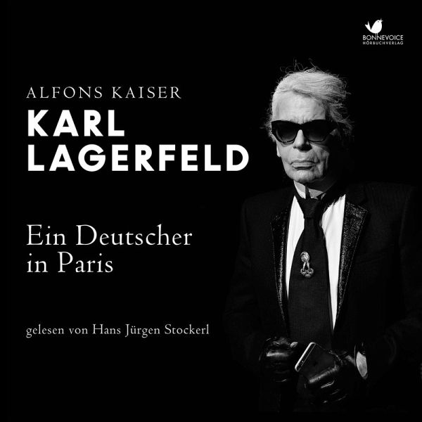 Karl Lagerfeld (MP3-Download) von Alfons Kaiser - Hörbuch bei bücher.de  runterladen