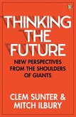 Thinking the Future (eBook, ePUB)