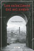 Los caballeros del sol negro (eBook, ePUB)