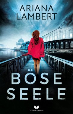 Böse Seele: Thriller (eBook, ePUB) - Lambert, Ariana