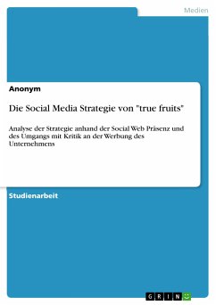 Die Social Media Strategie von &quote;true fruits&quote; (eBook, PDF)