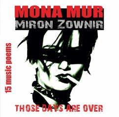 Those Days Are Over - Mona Mur & Miron Zownir