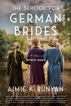 The School for German Brides (eBook, ePUB) - Runyan, Aimie K.