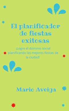 Cover El planificador de fiestas exitosas (eBook, ePUB)