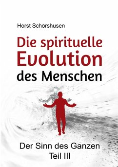 Die spirituelle Evolution des Menschen (eBook, ePUB)