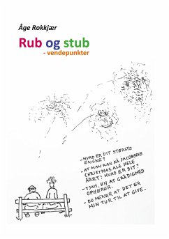 Rub og stub (eBook, ePUB) - Rokkjær, Åge