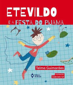 Etevildo e a festa do pijama (eBook, ePUB) - Guimarães, Telma