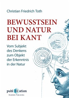 Bewusstsein und Natur bei Kant (eBook, PDF) - Toth, Christian Friedrich