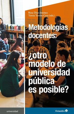 Metodologías docentes: ¿otro modelo de universidad pública es posible? (eBook, ePUB) - Díaz Giménez, Rosa; Terrón Caro, Teresa