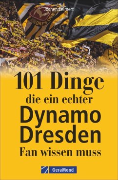 101 Dinge, die ein echter Dynamo Dresden-Fan wissen muss (Mängelexemplar) - Leimert, Jochen