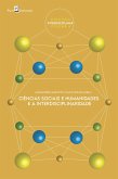 Ciências sociais e humanidades e a interdisciplinaridade (eBook, ePUB) Ciências sociais e humanidades e a interdisciplinaridade (eBook, ePUB)