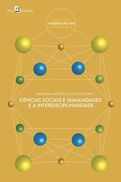 Ciências sociais e humanidades e a interdisciplinaridade (eBook, ePUB) - Souza, Alexandre Augusto Cals E