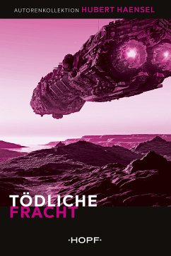 Tödliche Fracht (eBook, ePUB) - Haensel, Hubert