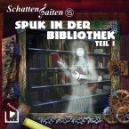 Schattensaiten 15 – Spuk in der Bibliothek Teil 1 (MP3-Download)