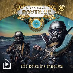 Die letzte Fahrt der Nautilus 3 – Die Reise ins Innerste (MP3-Download) - Bremer, Hajo