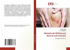 Maladie de Willebrand dans le sud tunisien - Mallek, Rahma;Kallel, Faten;Megdiche, Fatma