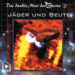 Das dunkle Meer der Sterne 2 - Jäger und Beute (MP3-Download) - Rahlmeyer, Dane