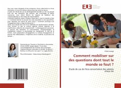 Comment mobiliser sur des questions dont tout le monde se fout ? - Lesage, Chloé