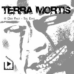 Terra Mortis 4 – Der Pakt Teil 1 (MP3-Download) - Rahlmeyer, Dane