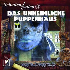Schattensaiten 14 - Das Puppenhaus (MP3-Download) - Behnke, Katja