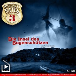 Detektei Bates 03 – Die Insel des Bogenschützen (MP3-Download) - Duschek, Markus