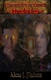 Preludes (The Chronicles of Enoch, #1) (eBook, ePUB) Preludes (The Chronicles of Enoch, #1) (eBook, ePUB)