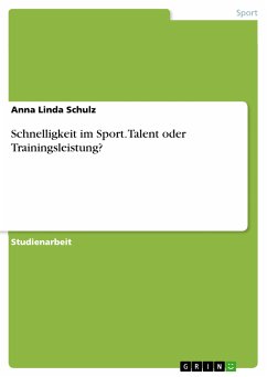 Schnelligkeit im Sport. Talent oder Trainingsleistung? (eBook, PDF) - Schulz, Anna Linda