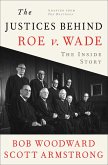 The Justices Behind Roe V. Wade (eBook, ePUB)
