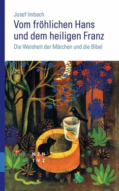Vom fröhlichen Hans und dem heiligen Franz (eBook, PDF) - Imbach, Josef