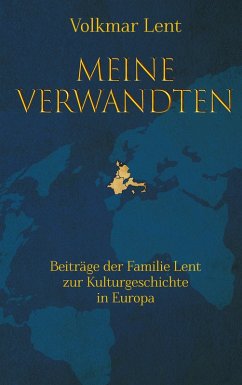 Cover Meine Verwandten - Beiträge der Familie Lent zur Kulturgeschichte in Europa (eBook, ePUB)