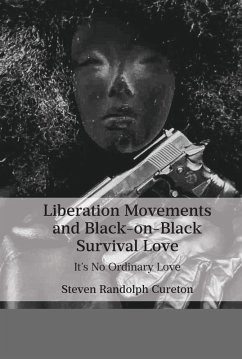 Cover Liberation Movements and Black-on-Black Survival Love (eBook, ePUB)