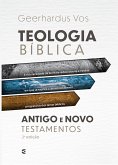 Teologia bíblica do Antigo e Novo Testamentos (eBook, ePUB)