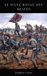 Le Signe Rouge des Braves (eBook, ePUB) - Bild 1