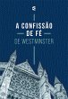 A Confissão de Fé Westminster (eBook,... - Bild 1