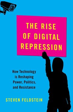 The Rise of Digital Repression (eBook, ePUB) - Feldstein, Steven