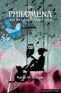 Philomena und das gestohlene Leben - Osinger, Rainer M.