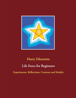 Life Force for Beginners (eBook, ePUB)