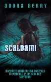 Scaldami (eBook, ePUB) Scaldami (eBook, ePUB)