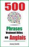 500 Phrases Vraiment Utiles en Anglais (eBook, ePUB)