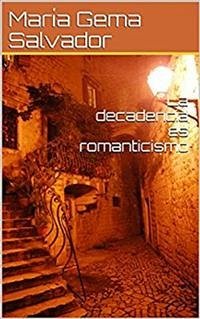Cover La decadencia es romanticismo (eBook, PDF)