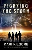 Fighting the Storm: Book Four of the Storms of Future Past Series (eBook, ePUB)