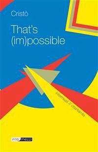 That’s (im)possible! (eBook, ePUB) - Cristò