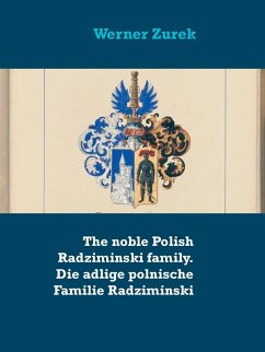 The noble Polish Radziminski family. Die adlige polnische Familie Radziminski (eBook, ePUB)