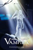 Minha &quote;amiga&quote; vampira (eBook, ePUB)